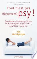 Tout n'est pas (forcément) psy !