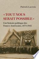 « Tout nous serait possible »