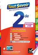 Tout savoir 2de Nouveau programme du Lycée - Tout en un