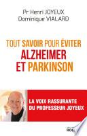 Tout savoir pour éviter Alzheimer et Parkinson