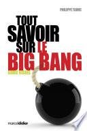 Tout savoir sur le big bang