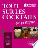 Tout sur les cocktails ou presque...