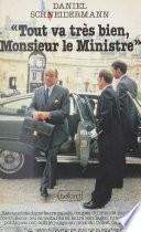 Tout va très bien monsieur le ministre