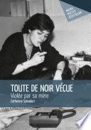 Toute de noir vécue