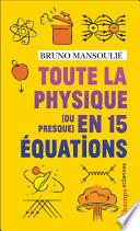 Toute la physique [ou presque] en 15 équations