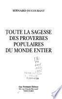 Toute la sagesse des proverbes populaires du monde entier