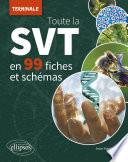 Toute la SVT de Terminale en 99 fiches et schémas