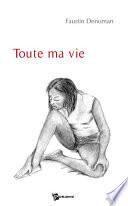 Toute ma vie