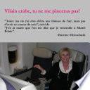 Toute ma vie j'ai rêvé d'être une hôtesse de l'air, mais pas d'avoir un cancer du sein, suivi de J'en ai marre que l'on me dise que je ressemble à Muriel Robin.