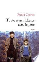 Toute ressemblance avec le père