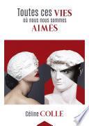 Toutes ces vies où nous nous sommes aimés