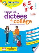 Toutes les dictées du collège 6e, 5e, 4e, 3e