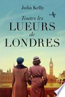 Toutes les lueurs de Londres