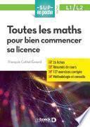 Toutes les maths pour bien commencer sa licence