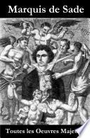 Toutes les Oeuvres Majeures du Marquis de Sade