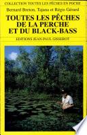 Toutes les pêches de la perche et du black-bass