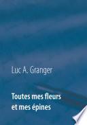 Toutes mes fleurs et mes épines