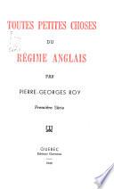 Toutes petites choses du régime anglais