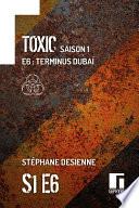 Toxic Saison 1 Épisode 6