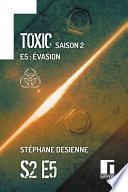 Toxic Saison 2 Épisode 5