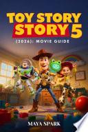 TOY STORY 5 (2026): MOVIE GUIDE