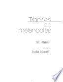 Tracées de mélancolies