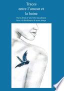 Traces entre l'amour et la haine