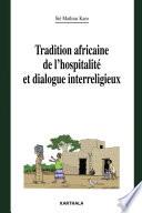 Tradition africaine de l'hospitalité et dialogue interreligieux