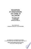 Tradition et innovation en Chine et au Japon