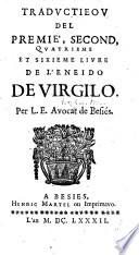 Traductieou del premie', second, quatrième, et sixième livre de l'Eneido ... Per L. E[stagniol], Avocat de Besiés