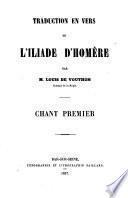 Traduction en vers de l'Iliade d'Homère par M. Louis de Vouthon