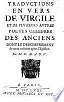 Traductions en vers de Virgile et de plusieurs autres poetes celebres des anciens (etc.)