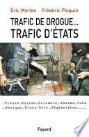 Trafic de drogue-- trafic d'états