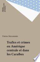 Trafics et crimes en Amérique centrale et dans les Caraïbes