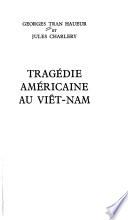 Tragédie américaine au Viêt-Nam