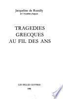 Tragédies grecques au fil des ans
