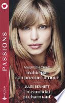 Trahie par son premier amour - Un candidat si charmant