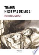 Trahir n'est pas de mise