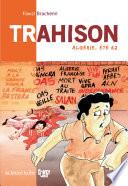 Trahison, Algérie été 62