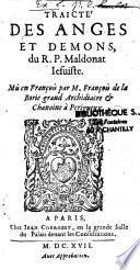Traicté des anges et démons, du R. P. Maldonat Iesuiste. Mis en François par M. François de La Borie,...