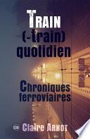 Train (-train) quotidien