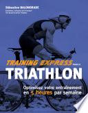 Training express pour le triathlon