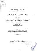 Traité analytique des orbites absolues des huit planètes principales