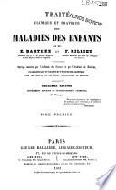Traité clinique et pratique des maladies des enfants