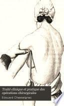 Traité clinique et pratique des opérations chirurgicales
