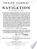 Traité complet de la navigation contenant les propositions et pratiques de géométrie