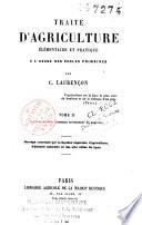Traité d'agriculture élémentaire et pratique à l'usage des écoles primaires...