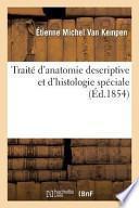 Traite D'Anatomie Descriptive Et D'Histologie Speciale