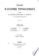 Traité d'anatomie topographique comprenant les principales applications à la pathologie et à la médecine opératoire