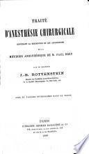 Traité d'anesthésie chirurgicale contenant la description et les applications de la méthode anesthésique de M. Paul Bert